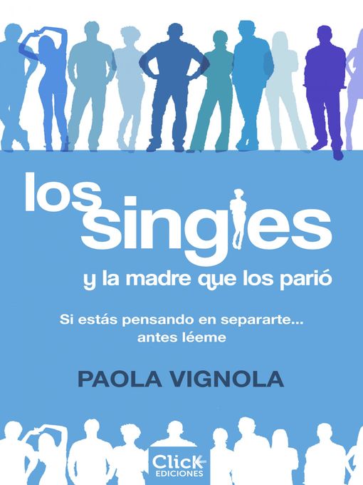 Title details for Los singles y la madre que los parió by Paola Vignola - Available
